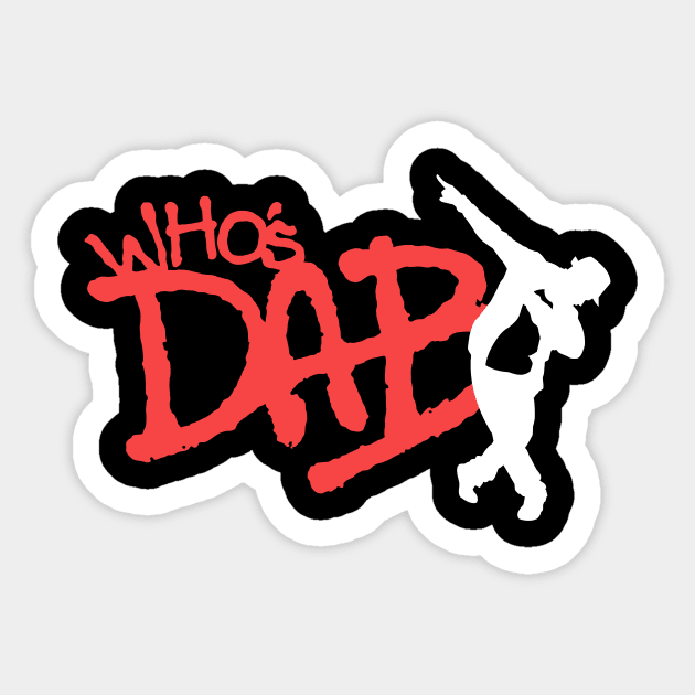 Who's Dab Sticker by AbigailAdams